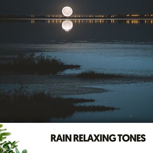 Rain Relaxing Tones: Serenade of Showers