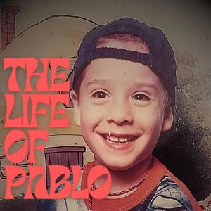 The life of Pablo (Explicit)