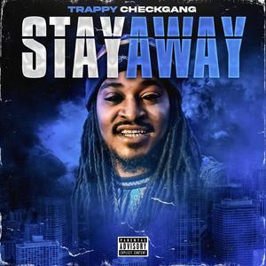 Stay Away (Explicit)