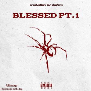 BLESSED Pt. 1 (Explicit)