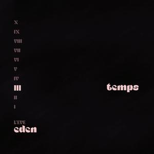 Temps (Eden #3) [Explicit]