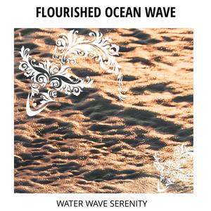 Flourished Ocean Wave - Water Wave Serenity