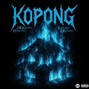 KOPONG (feat. Char Lee, 13DeMayo & Dream.C) (Explicit)