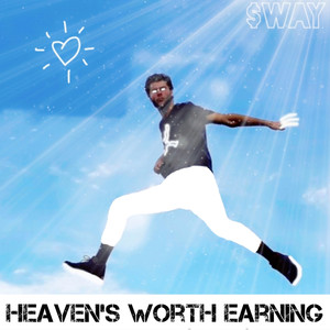 Heaven's Worth Earning