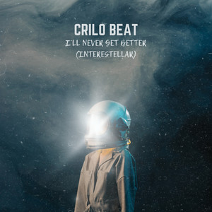 I'll Never Get Better (Interestellar)