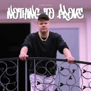 Nothing To Prove (Explicit)