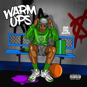 Warm ups (deluxe edition) [Explicit]