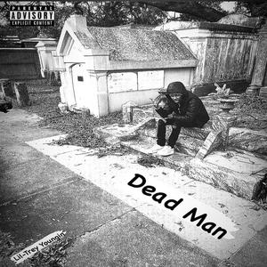 Dead Man (Explicit)