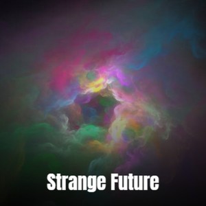 Strange Future