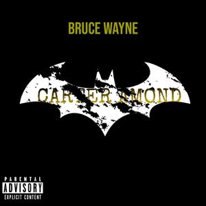 Bruce Wayne (Explicit)