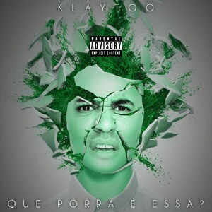 Que Porra é Essa? (Explicit)