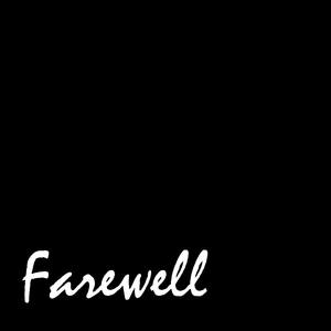 Farewell