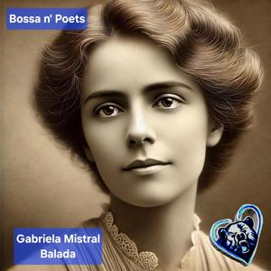 Balada (feat. Gabriela Mistral) [Bossa Nova Version]