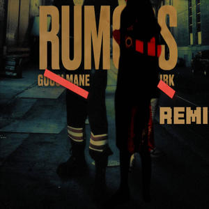 Rumors (Remix) [Explicit]