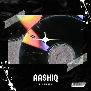 Aashiq (Explicit)