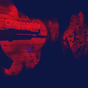 Choppacide (Explicit)