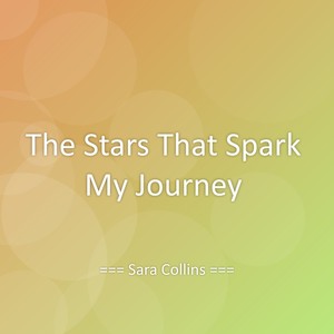 The Stars That Spark My Journey
