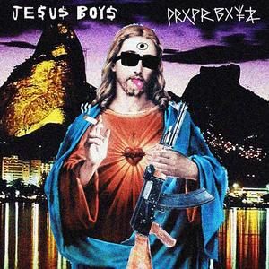 Jesus Boys (Explicit)