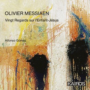 Olivier Messiaen: Vingt Regards sur L'Enfant-Jésus