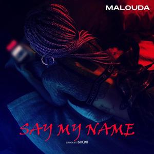 Say my name (Explicit)