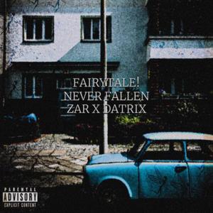 Fairytale (feat. Datrix) [Explicit]