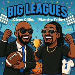 Big Leagues (feat. Glenn Gilles)