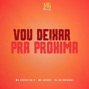 Vou Deixar pra Próxima (Explicit)