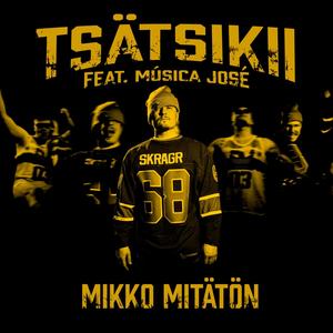 Tsätsikii (feat. Música José)