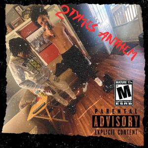 2TYMES Anthem (Explicit)