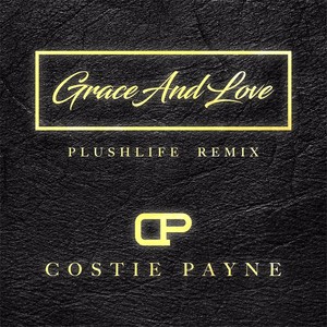 Grace and Love (Plushlife Remix)