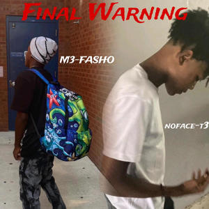 Final Warning (feat. Noface-T3) [Explicit]