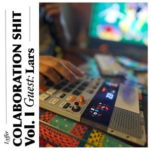 Colaboration **** (Vol. I) [Explicit]