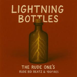 Lightning Bottles (Explicit)