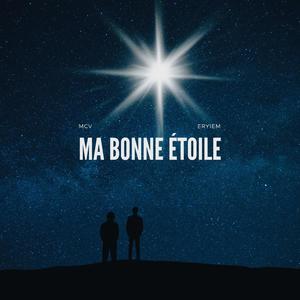 Ma bonne étoile (feat. Eryiem)