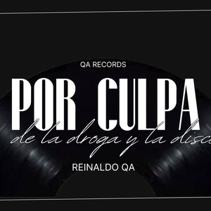 Por culpa de la droga y de la disco (Explicit)