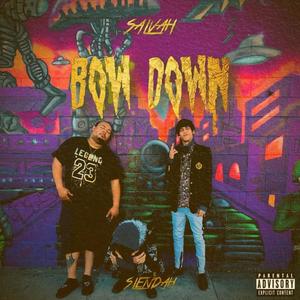 Bow Down (feat. Slendah & Sean Michael Shepherd) (Explicit)