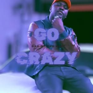 Go Crazy (Explicit)