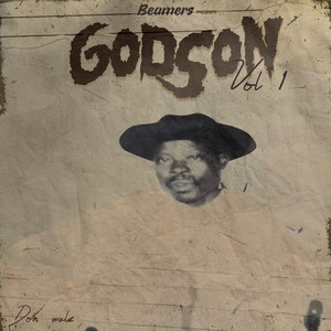 Beamers Presents Godson Vol 1 (Explicit)