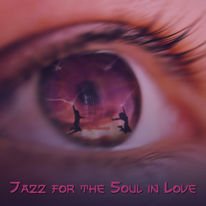 Jazz for the Soul in Love