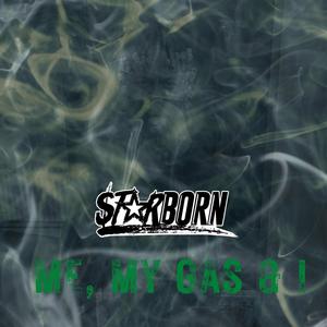 Me, My Gas & I (Explicit)