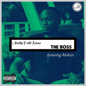 The Boss (feat. Mohzix) [Explicit]