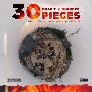 30 PIECES (feat. HENRII, VIPER, JACKSON & KENNY K-SHOT) [Explicit]