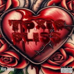 Toxic Bliss (feat. Sloyanjay) (Explicit)