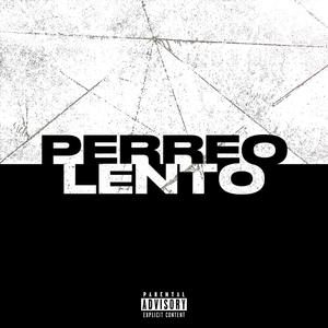 Perreo Lento