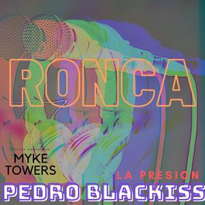 Ronca blackiss (Explicit)