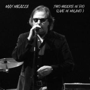 TWO WEEKS IN RIO (Live in MIlano)