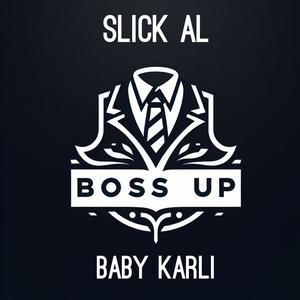 Boss Up (feat. Baby Karli) [Explicit]