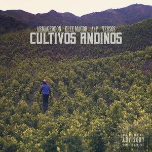 Cultivos Andinos (feat. Armageddon, AnP & Versos) [Explicit]