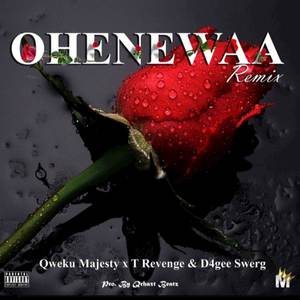 Ohenewaa (Remix|Explicit)