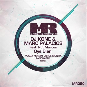Oye Bien (Vlada Asanin, Jorge Montia, RanchaTek Remix)